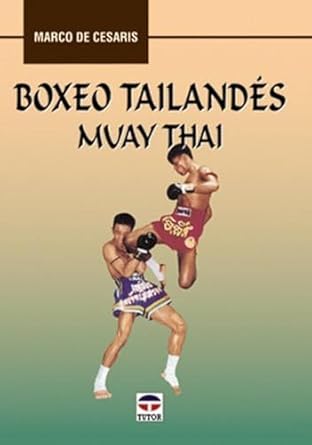 boxeo-tailandes Portada del libro "Boxeo Tailandés Muay Thai", guía de técnicas y fundamentos del Muay Thai.