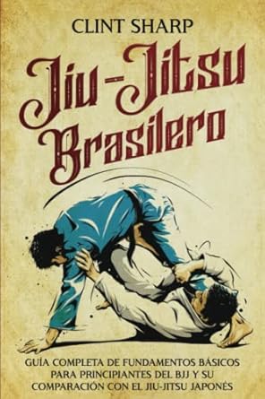 Portada del libro Guía Completa BJJ: Todo lo que necesitas saber sobre el Jiu-Jitsu Brasileño